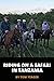 Riding on a Safari in Tanzania by Tom Yeager