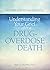 Understanding Your Grief after a Drug-Overdose Death (Words of Hope and Healing)