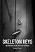 Skeleton Keys: Workplace Hauntings