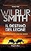 Il destino del leone (Ciclo dei Courtney) by Wilbur Smith