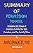 Summary of Permission to Feel by Marc Brackett, PhD : Unlocking the Power of Emotions to Help Our Kids, Ourselves, and Our Society Thrive