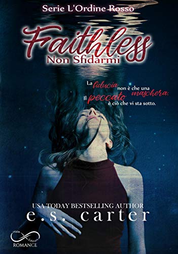 Faithless. Non sfidarmi (Red Order, #3)