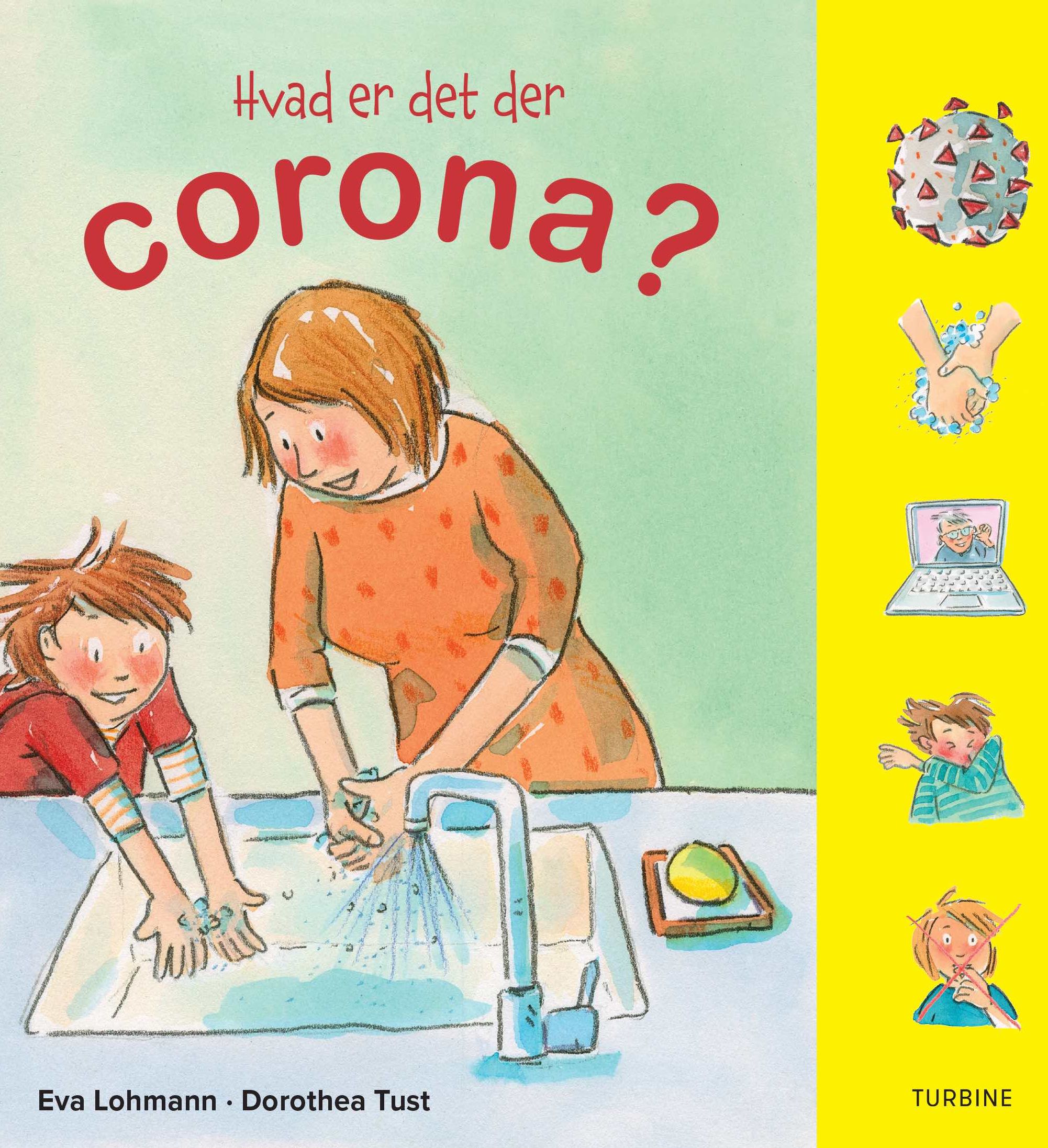 Hvad er det der corona? (Hardcover)