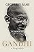 Gandhi by Geoffrey Ashe Gandhi by Geoffrey Ashe