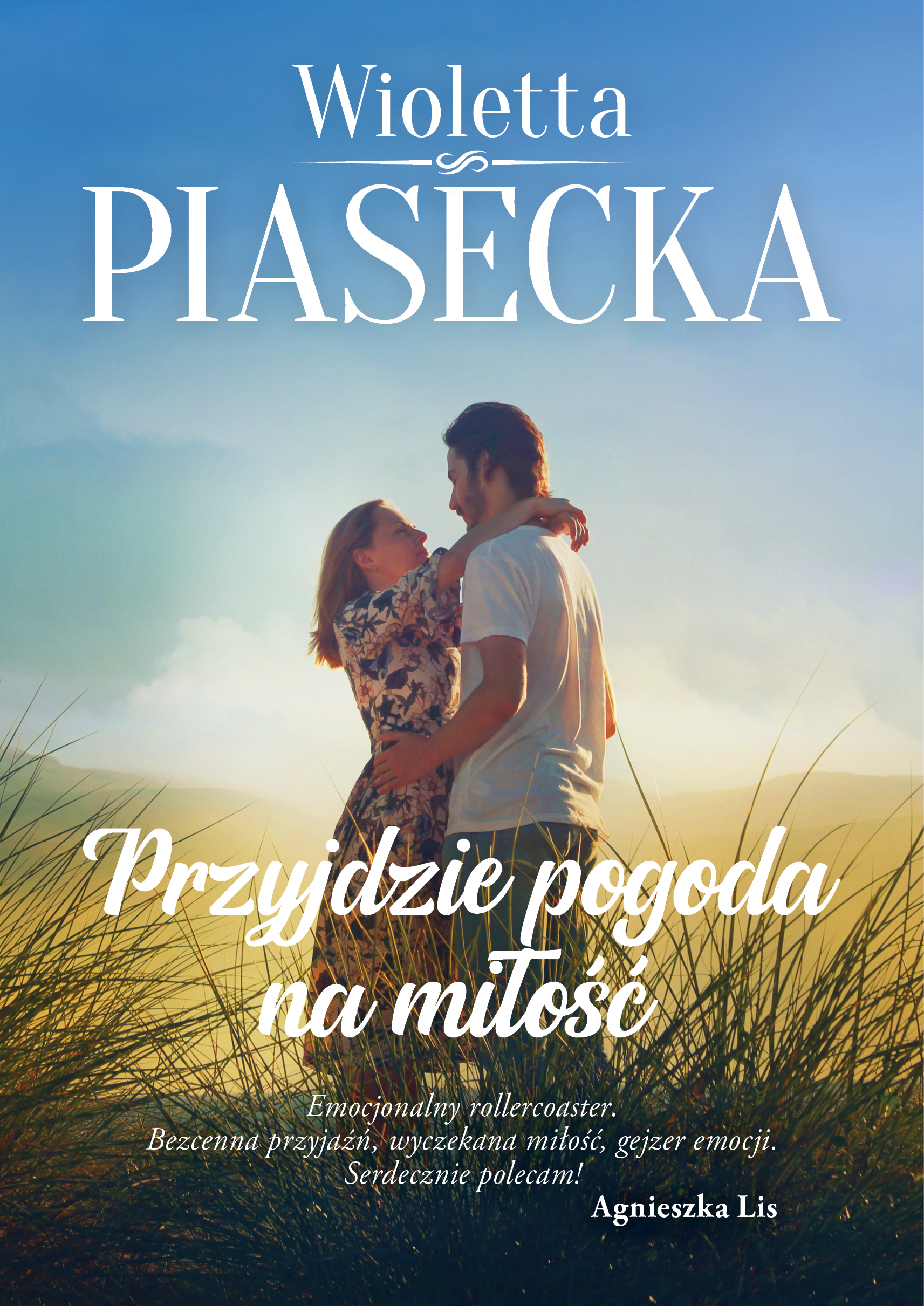 Przyjdzie pogoda na miłość (Przyjdzie pogoda na..., #1)