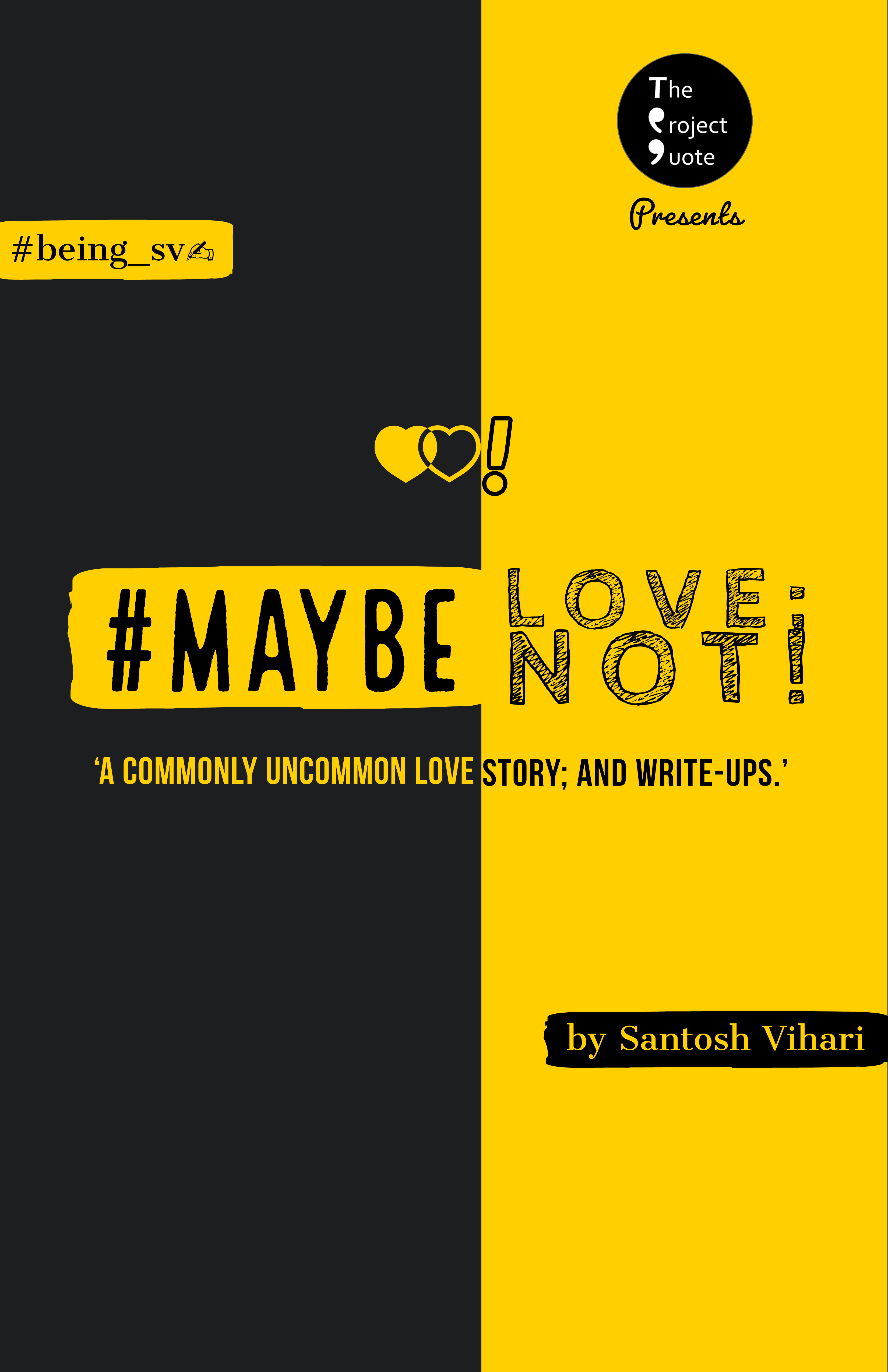 #Maybe Love; Maybe Not!