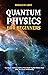 Quantum Physics for Beginne...