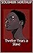Twelve Years a Slave by Solomon Northup