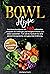 BOWL Hype: Das Bowls Kochbu...