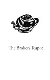 The Broken Teapot