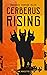 Cerberus Rising by Patrick C. Harrison III