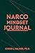 Narco Mindset Journal