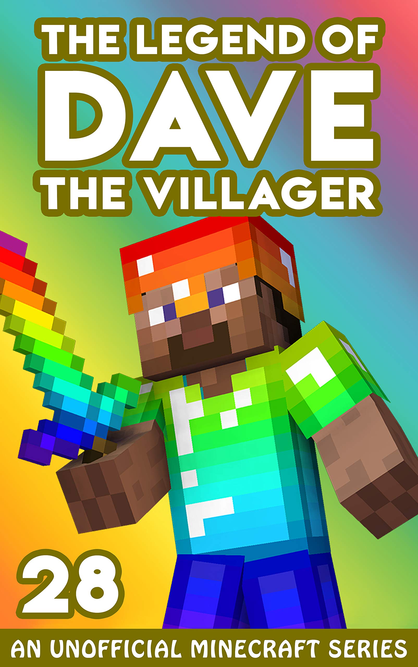 Dave the Villager 28: An Unofficial Minecraft Book (The Legend of Dave the Villager)