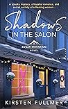 Shadows in the Salon by Kirsten Fullmer Shadows in the Salon by Kirsten Fullmer