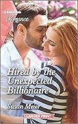 Hired by the Unexpected Billionaire