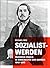 Sozialist-Werden. Friedrich...