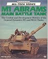 M1 Abrams Main Battle Tank: The Combat and Development History of the General Dynamics M1 and M1A1 Tanks (Mil-Tech Series) M1 Abrams Main Battle Tank: The Combat and Development History of the General Dynamics M1 and M1A1 Tanks (Mil-Tech Series)