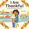I Am Thankful: A ...