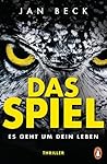 Das Spiel – Es geht um Dein Leben by Jan Beck