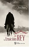 La Traición del R...