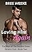 Loving Him Again (The Men o...