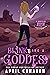 Blink Like a Goddess by April Canavan