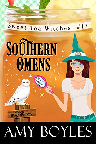 Southern Omens (Sweet Tea Witch Mysteries, #17)