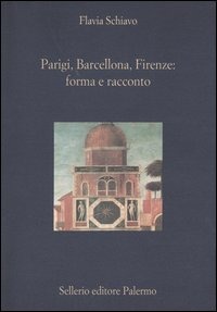 Parigi Barcellona Firenze Forma e Raconto (Paperback)