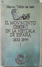 El movimiento obrero en la historia de España 1832-1899 (El movimiento obrero en la historia de España, #1)