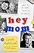 Hey Mom by Louie Anderson