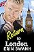 Return to London (Covington Billionaires , #13)