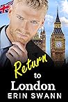 Return to London