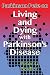 Parkinson Pete on Living and Dying with Parkinson's by Peter G. Beidler