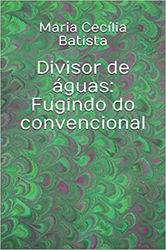 Divisor de águas: Fugindo do convencional