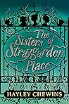 The Sisters of Straygarden Place by Hayley Chewins