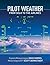 Pilot Weather: From Solo to...