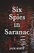 Six Spies in Saranac