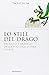 Lo stile del drago. Processi e modelli della politica estera ... by Paolo Rosa Lo stile del drago. Processi e modelli della politica estera ... by Paolo Rosa