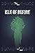 Isle of Before (Silver Myst...