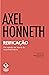 Reificação: Um estudo de teoria do reconhecimento (Portuguese Edition)