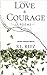 Love & Courage
