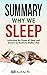 Summary: Why We Sleep: Unlocking the Power of Sleep and Dreams By Matthew Walker, Phd