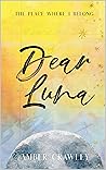 Dear Luna: The Final Chapter (On Luna Time Book 3)