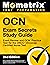 OCN Exam Secrets Study Guide - Exam Review and OCN Practice Test for the ONCC Oncology Certified Nurse Test: [2nd Edition] (Mometrix Test Preparation)