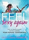 Feel Sexy Again: ...