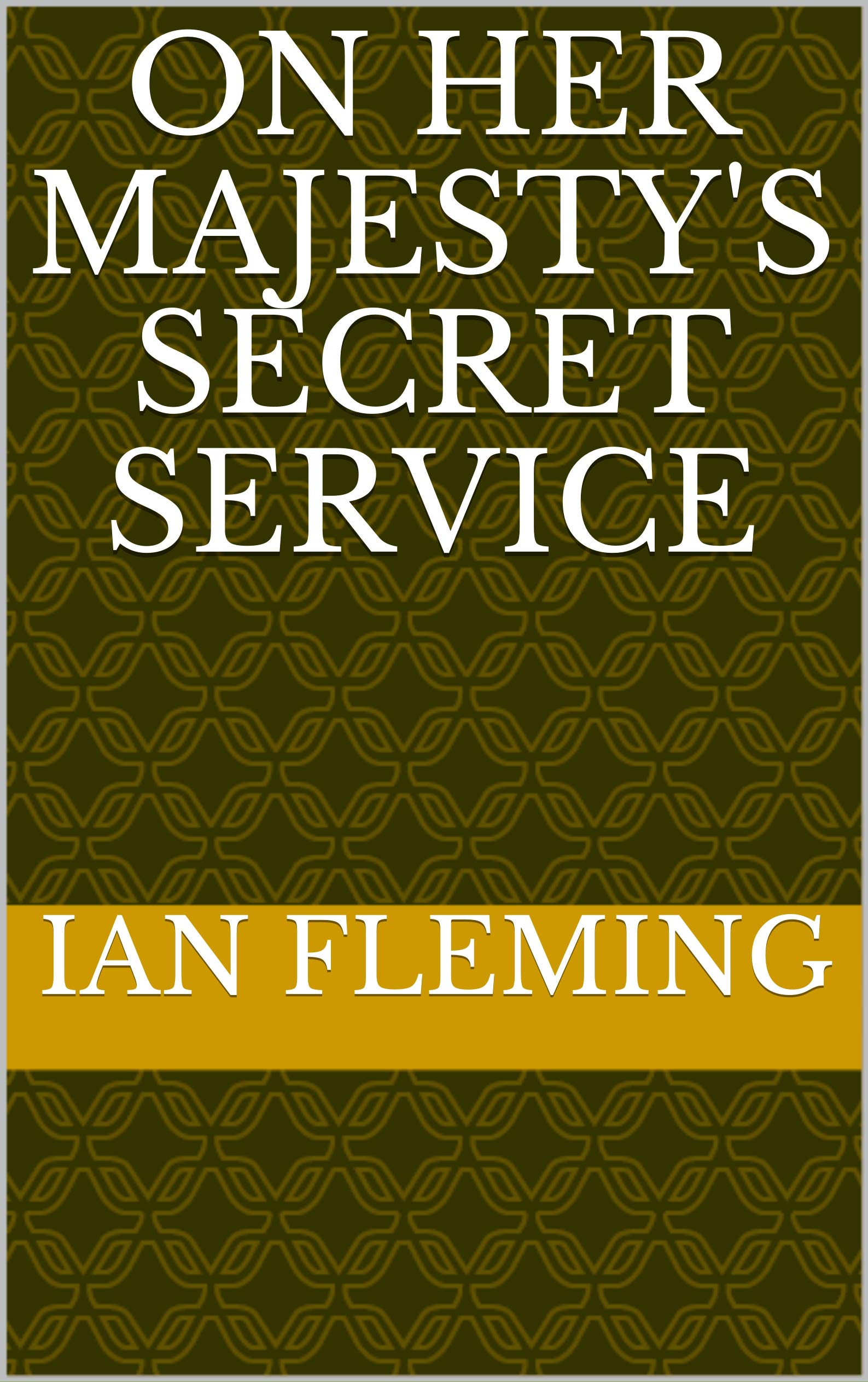 ON HER MAJESTY'S SECRET SERVICE