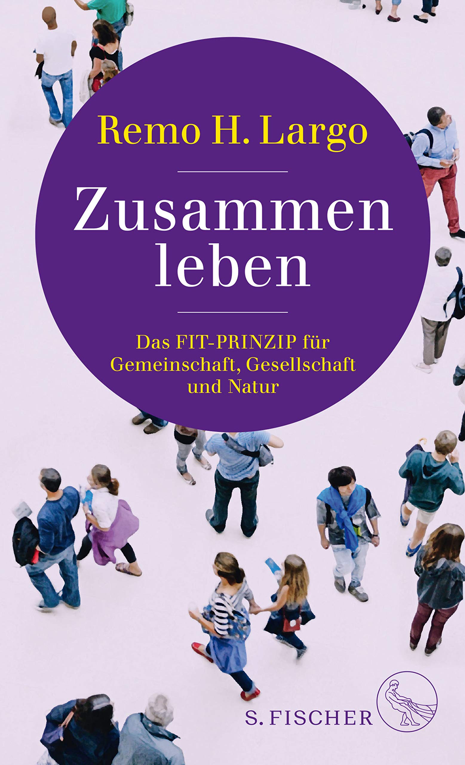 Zusammen leben. Das Fit-Prinzip für Gemeinschaft, Gesellschaft und Natur (German Edition)