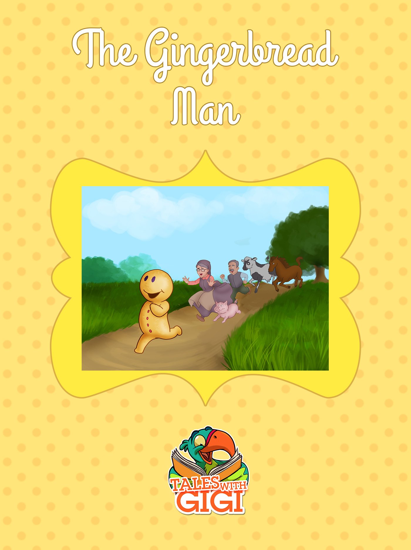 The Gingerbread Man (Tales with GiGi Book 19)