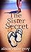 The Sister Secret (The Beckett Sisters Saga Book 1)