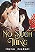 No Such Thing: A San Francisco Gold Rush Romance (Gold Rush Romances #2)